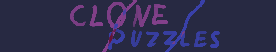 Clone Puzzles (Name subject to change)