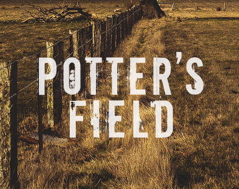 Potter's Field by DREAMSEED