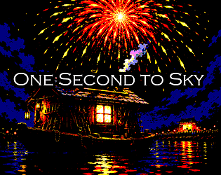 One Second to the Sky [Free] [Puzzle]