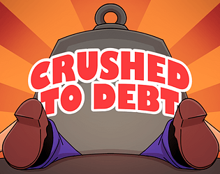 Crushed to Debt