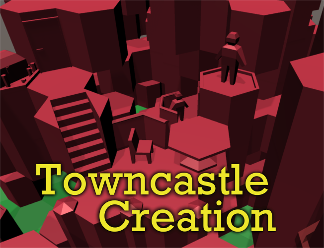 Towncastle Creation