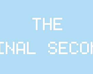 The Final Second [Free] [Puzzle] [Windows] [Linux]