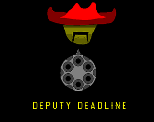 Deputy Deadline [Free] [Action]