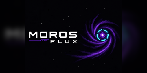 Cover image for Moros Flux [Demo]