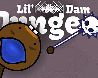 Lil' Dam Dungeon [Free] [Action]