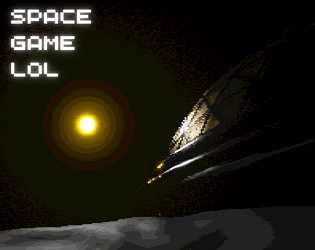 Space Game lol [Free] [Survival] [Windows]