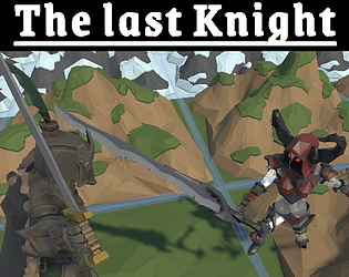 The last Knight [Free] [Adventure]
