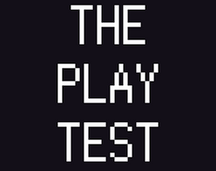 The Play Test [Free] [Platformer]