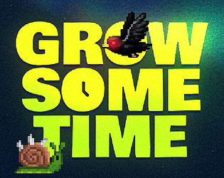 Grow Some Time [Free] [Strategy]