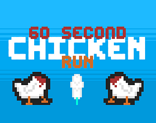 60 Second Chicken Run [Free] [Platformer]