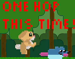 One Hop This Time [Free] [Platformer]