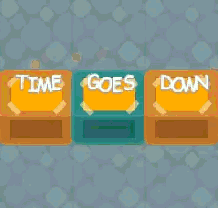 Times Goes Down [Free] [Puzzle]