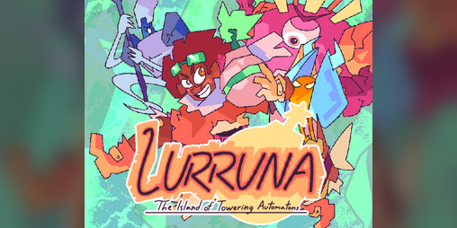 Cover image for LURRUNA - The Island of Towering Automatons