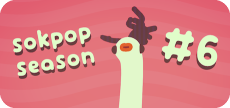 Sokpop Season #6
