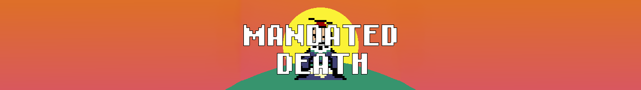 Mandated Death