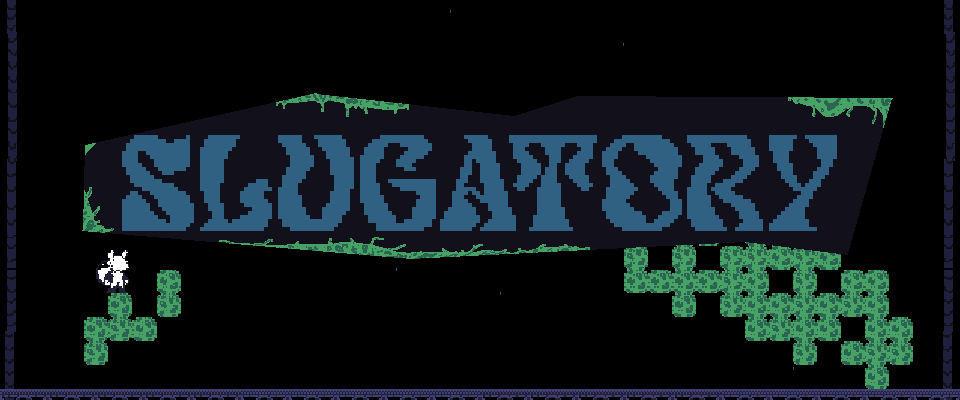 Slugatory