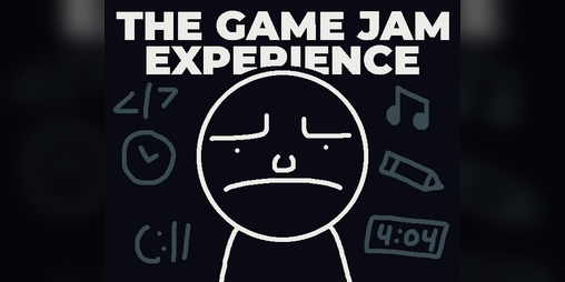 Cover image for The Game Jam Experience