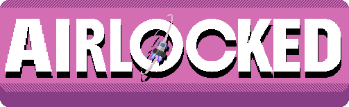 Airlocked