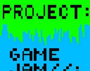 PROJECT: Game jam [Free] [Platformer]