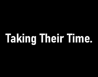 Taking Their Time [Free] [Shooter] [Windows]