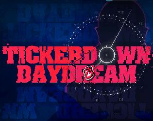 TICKERDOWN DAYDREAM [Free] [Action] [Windows]