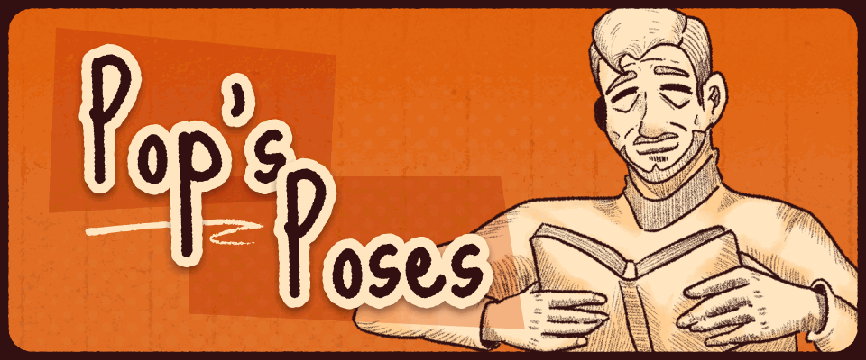 Pop's Poses