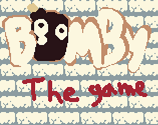 Bomby the Game [Free] [Platformer] [Windows]