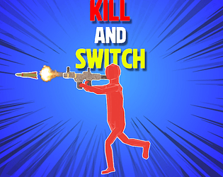Kill And Switch [Free] [Shooter] [Windows]