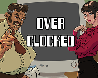 OVERCLOCKED [Free] [Simulation]
