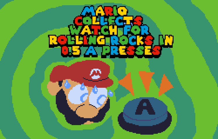 Mario Collects 'Watch for Rolling Rocks' in 0.5 A Presses
