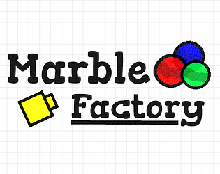 Marble Factory [Free] [Strategy]
