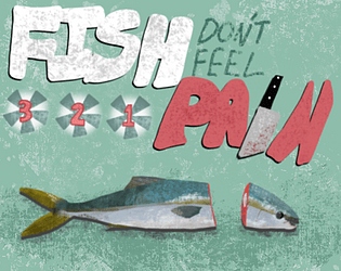 Fish Don't Feel Pain [Free] [Rhythm] [Windows] [Linux]