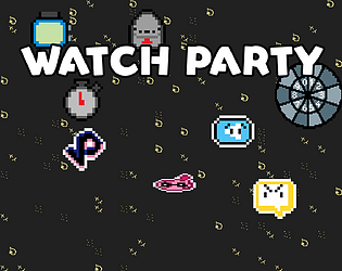 Watch Party [Free] [Action] [Windows]