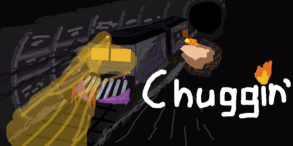 Chuggin'