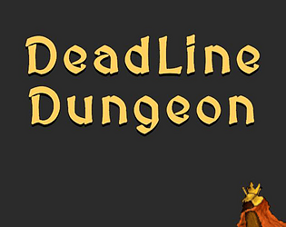 Deadline Dungeon [Free] [Card Game]