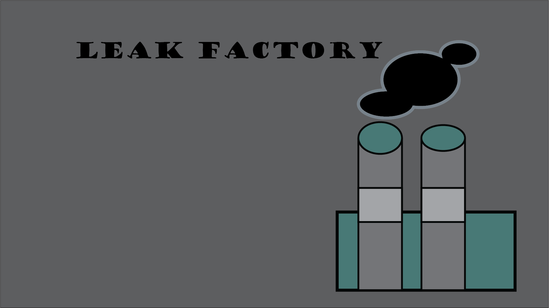 Cover image for Leak Factory GMTK Game Jam 2026
