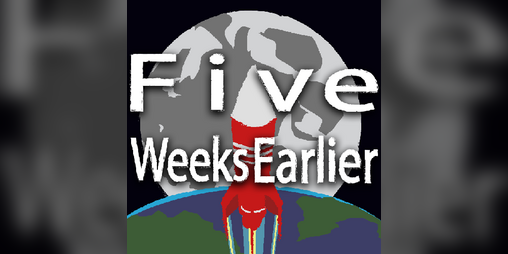 Cover image for Five Weeks Earlier