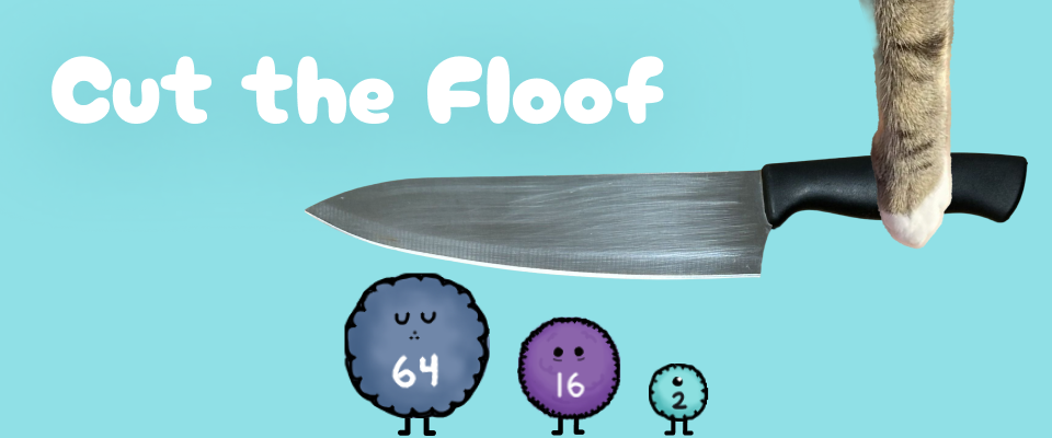 Cut the Floof