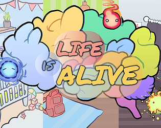 Life is Alive [Free] [Windows]