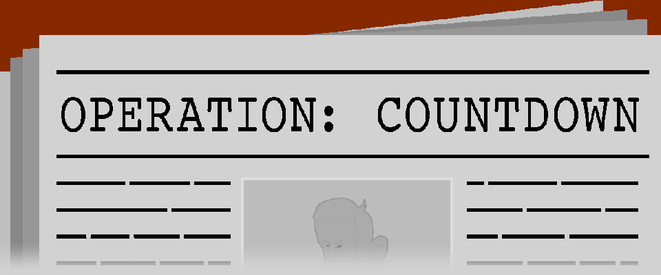 Operation: COUNTDOWN