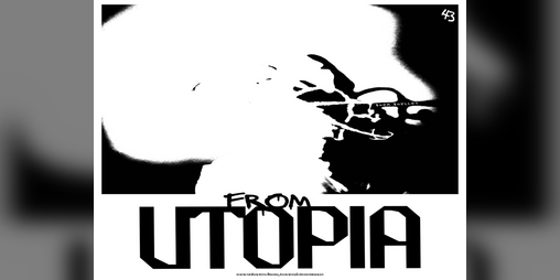 Cover image for FROM UTOPIA #43
