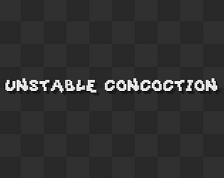 Unstable Concoction [Free] [Action] [Windows]