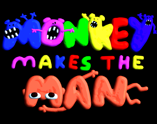 Monkey Makes The Man