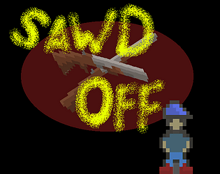 Sawd Off [Free] [Shooter]