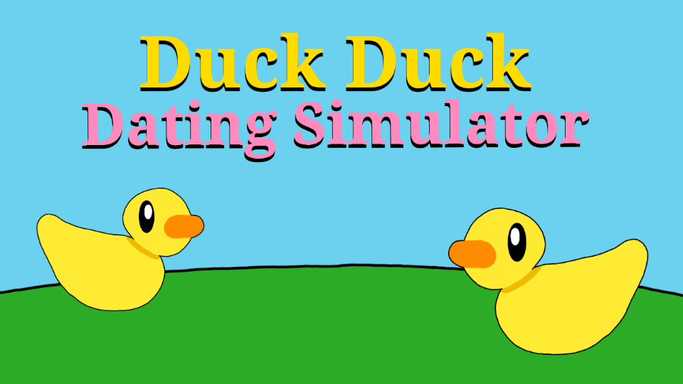 Duck Duck Dating Simulator