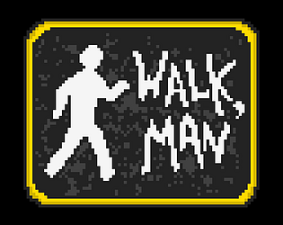 Walk, Man [Free] [Action]