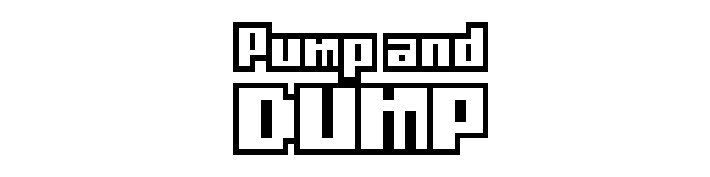 Pump and Dump