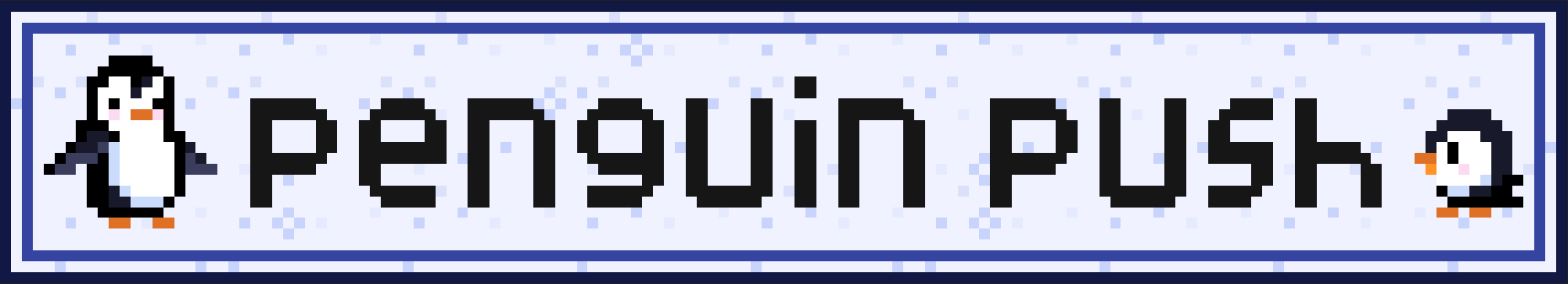 PENGUIN PUSH