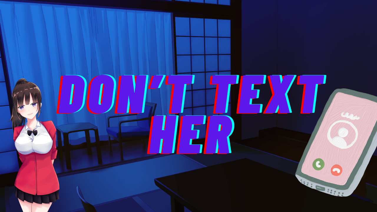Don't Text Her