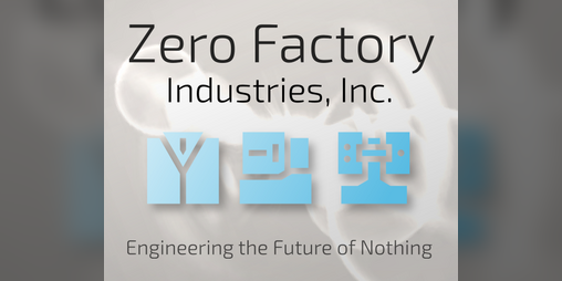 Cover image for Zero Factory Industries, Inc.